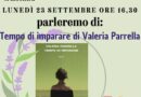 BERRA – BIBLIOTECA COMUNALE – GRUPPO DI LETTURE – INCONTRO LUNEDI’ 23 SETTEMBRE – SI PARLERA’ DEL LIBRO DI VALERIA PARRELLA “TEMPO DI IMPARARE”